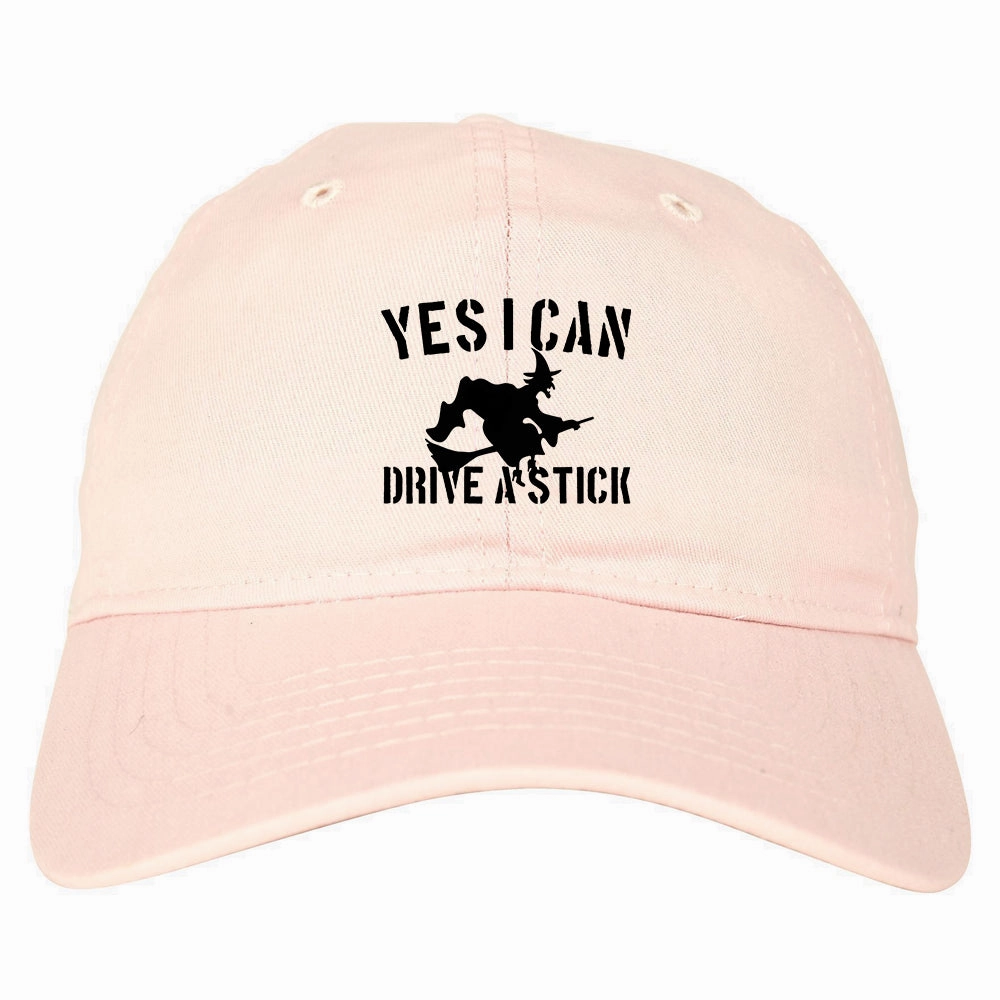 Yes I Can Drive A Stick Witch Mens Dad Hat