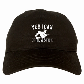 Yes I Can Drive A Stick Witch Mens Dad Hat
