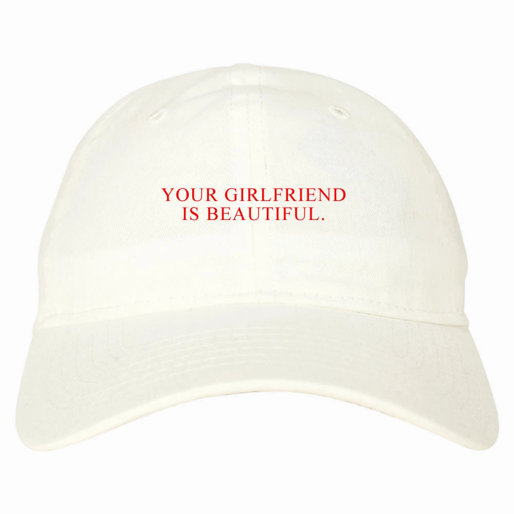 Your Girlfriend Is Beautiful Rose Mens Dad Hat Baseball Cap